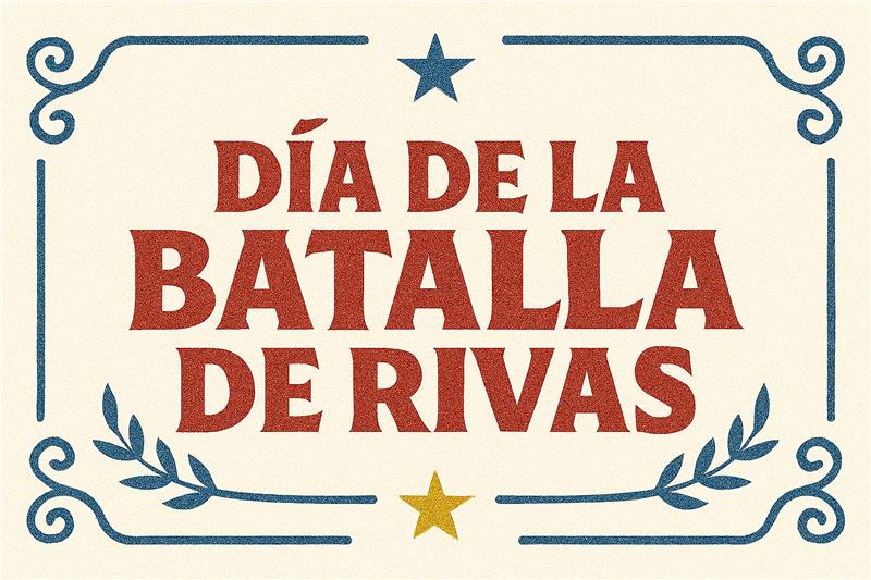 11 de abril Día de la Batalla de&nbsp;Rivas